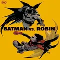 Batman Vs. Robin by Mark WaidMahmud Asrar