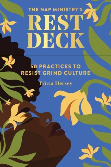 Nap Ministrys Rest Deck by Tricia Hersey