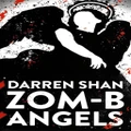 Zom - B - Angels -Darren Shan Fiction Book