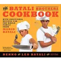 The Batali Brothers Cookbook -Benno Batali Leo Batali Book