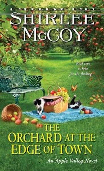 The Orchard at the Edge of Town: Apple Valley Novels Book