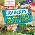 Travelling Wild: Journey Along the Amazon Alex Woolf Paperback Book