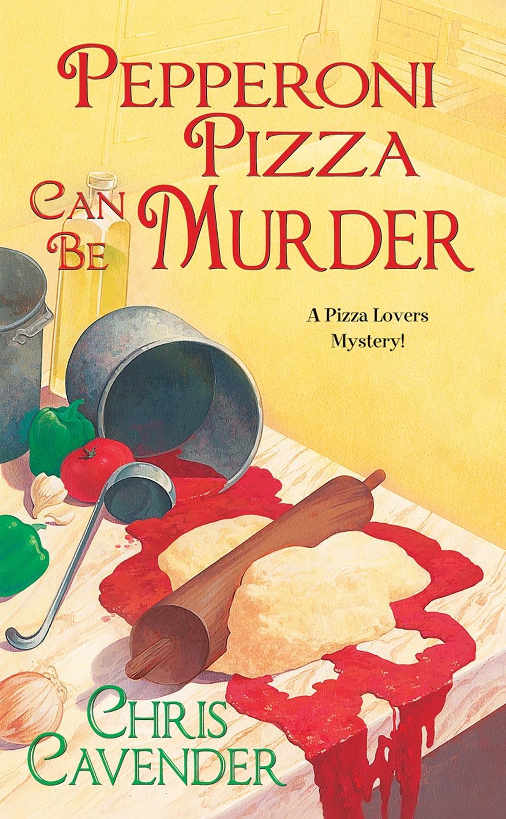 Pepperoni Pizza Can be Murder: A Pizza Lover's Mystery Hardcover Book
