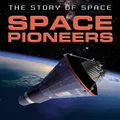 The Story of Space: Space Pioneers Steve Parker Paperback Book