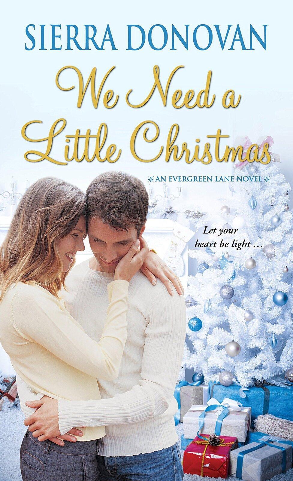 We Need a Little Christmas Sierra Donovan Paperback Book