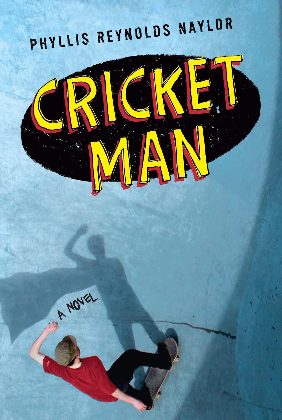 Cricket Man Phyllis Reynolds Naylor Paperback Book