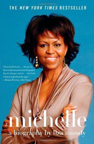 Michelle: A Biography Liza Mundy Paperback Book
