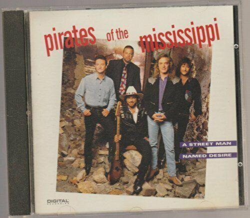 Street Man Named Desire Pirates of the Mississippi PRE-OWNED CD: DISC LIKE NEW
