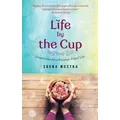 Life By The Cup