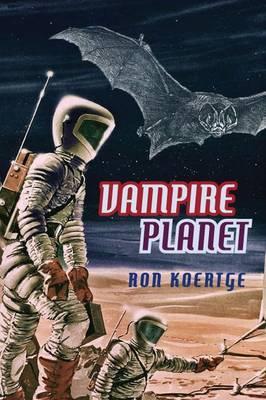 Vampire Planet by Ron Koertge