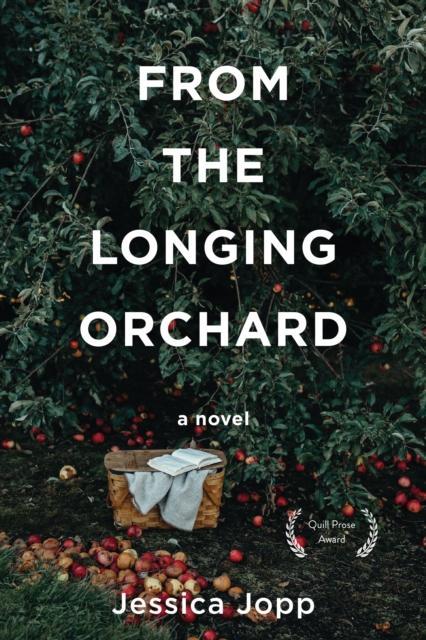 From the Longing Orchard by Jessica Jopp