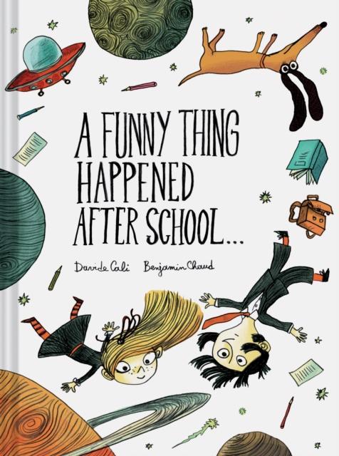 A Funny Thing Happened After School . . . by Davide Cali