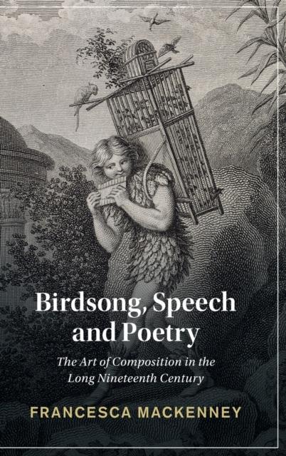 Birdsong Speech and Poetry by Francesca University of Leeds Mackenney