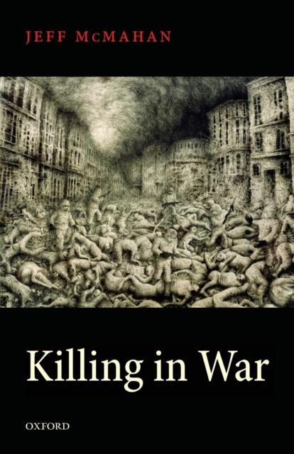 Killing in War by McMahan & Jeff Rutgers University & New Jersey