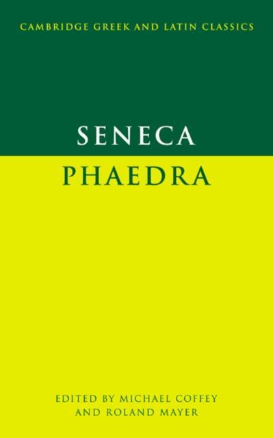 Seneca Phaedra by Lucius Annaeus Seneca