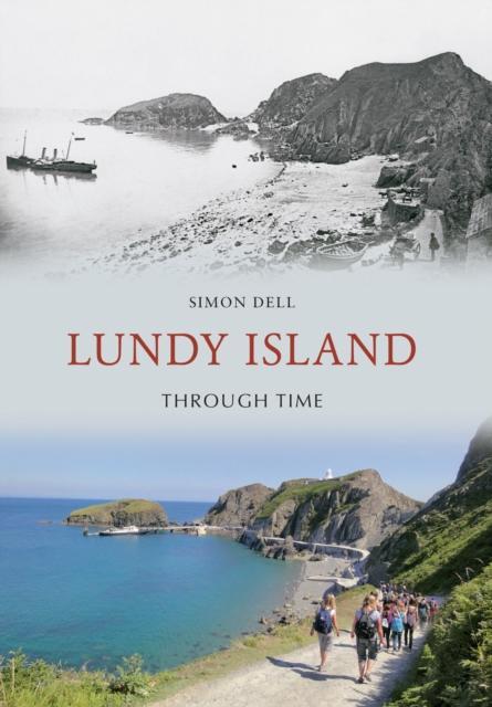 Lundy Island Through Time by Simon Dell