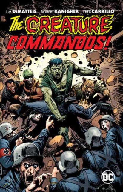 Creature Commandos by J. M. DeMatteisRobert Kanigher