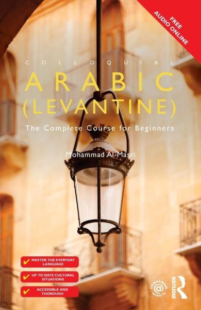 Colloquial Arabic Levantine by Mohammad AlMasri