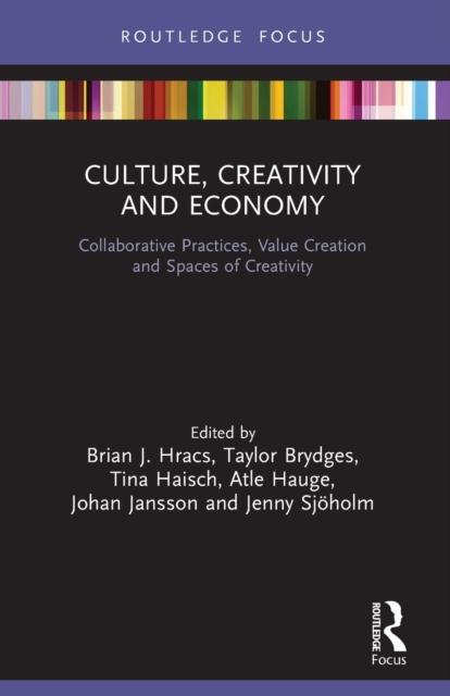 Culture Creativity and Economy