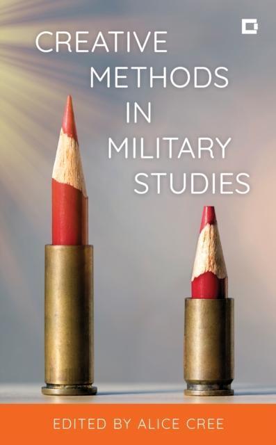 Creative Methods in Military Studies