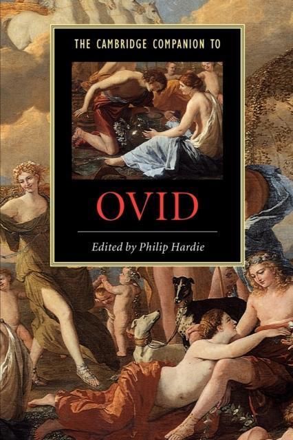 The Cambridge Companion to Ovid by Edited by Philip Hardie