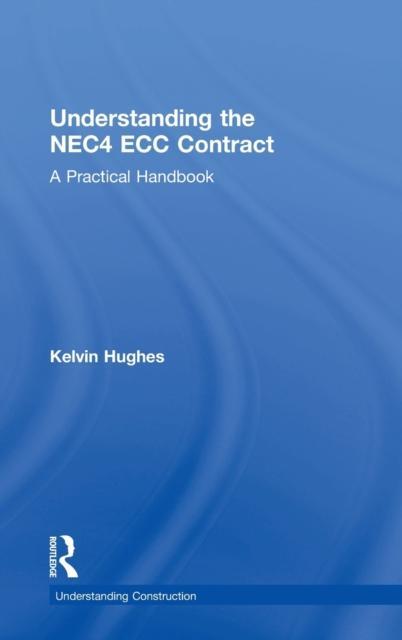 Understanding the NEC4 ECC Contract by Kelvin Hughes