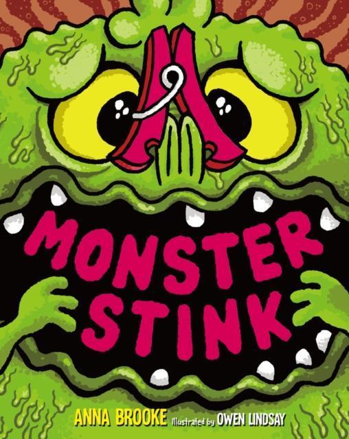 Monster Stink by Anna Brooke