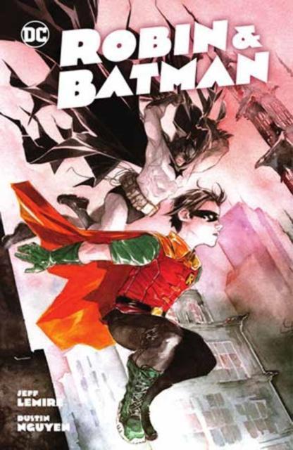 Robin Batman by Jeff LemireDustin Nguyen