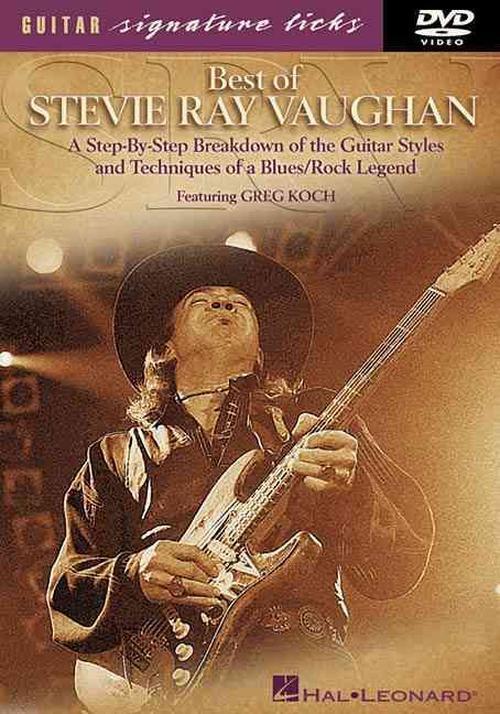 Best of Stevie Ray Vaughan: A Step-By-Step Breakdown of the Guitar Styles and Techniques of a Blues/Rock Legend