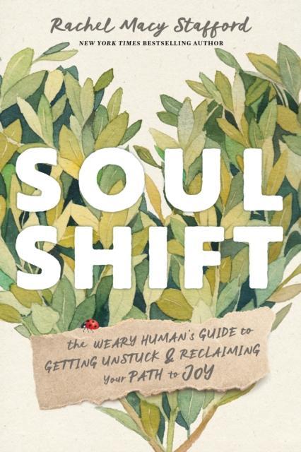 Soul Shift by Rachel Macy Stafford