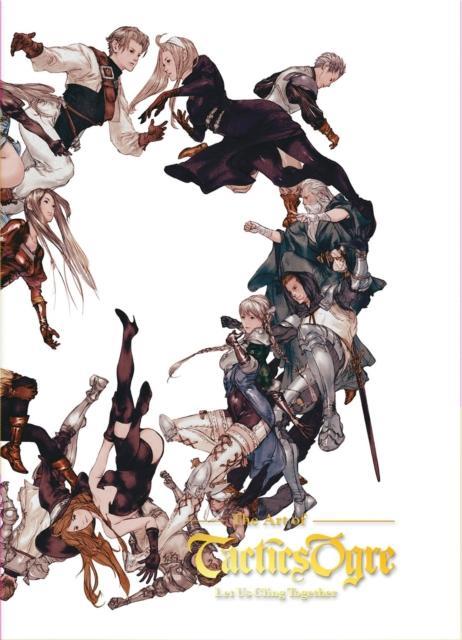 The Art Of Tactics Ogre Let Us Cling Together by Square Enix
