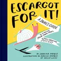 Escargot for It by Sabrina Moyle