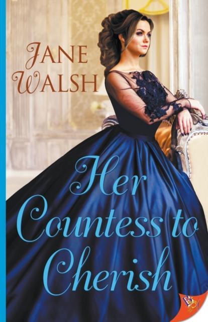 Her Countess to Cherish by Jane Walsh