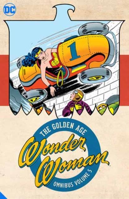 Wonder Woman The Golden Age Omnibus Vol. 5