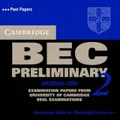 Cambridge BEC Preliminary 2 Audio CD by Cambridge ESOL