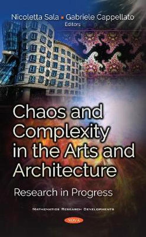 Chaos and Complexity in the Arts and Architecture