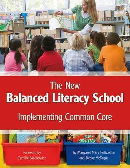 The New Balanced Literacy School