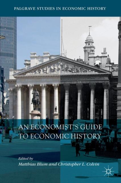 An Economists Guide to Economic History by Blum