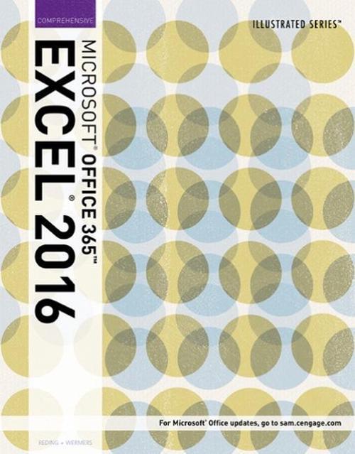 Illustrated MicrosoftOffice 365 & Excel 2016