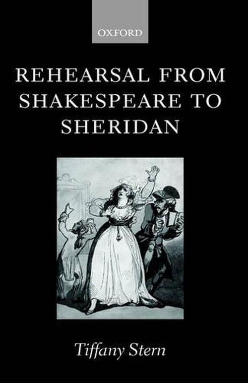 Rehearsal from Shakespeare to Sheridan