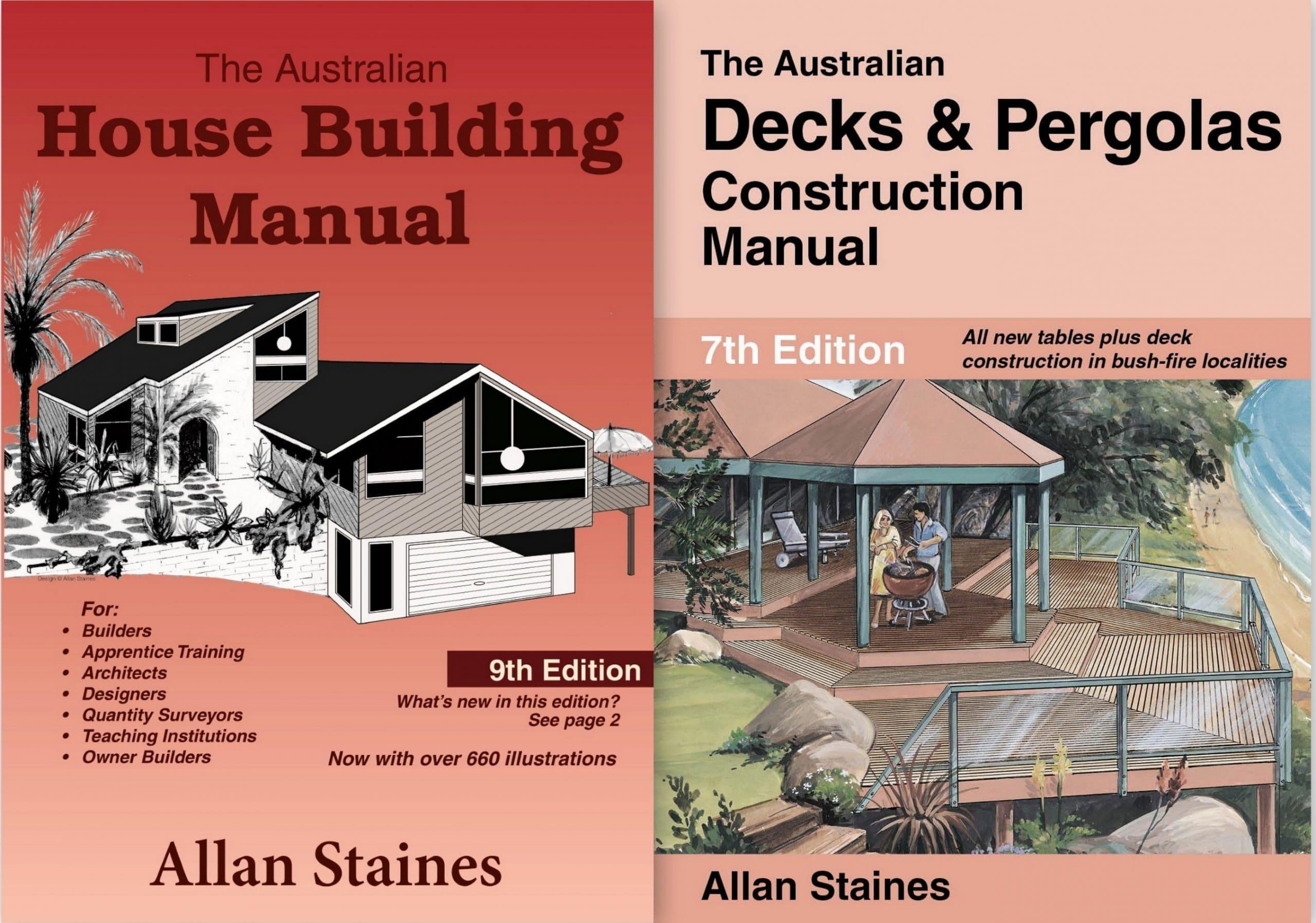 Australian House Building Manual + Australian Decks & Pergolas Allan Staines