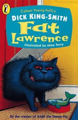 Fat Lawrence by Dick KingSmith