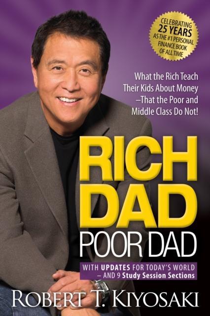 Rich Dad Poor Dad by Robert T. Kiyosaki