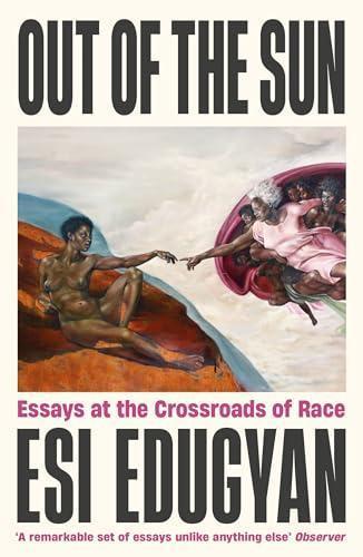 Out of The Sun by Esi Edugyan