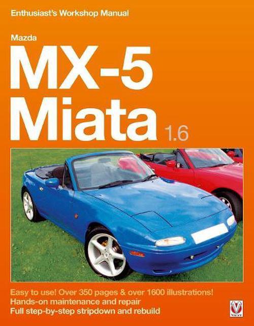 Mazda Mx-5 Miata 1.6 Enthusiasts Workshop Manual