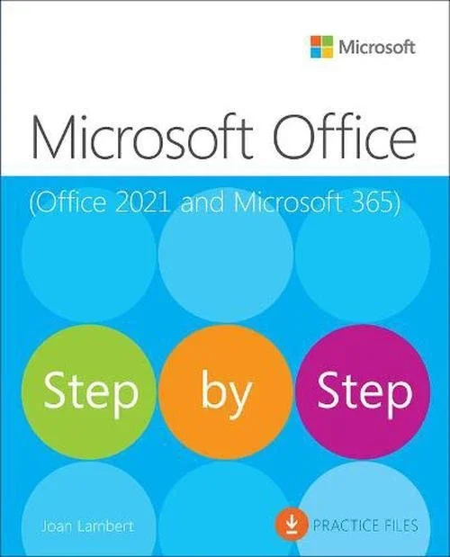 Microsoft Office Step by Step (Office 2021 and Microsoft 365)