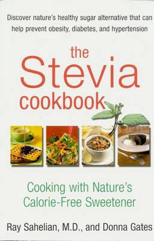 The Stevia Cookbook