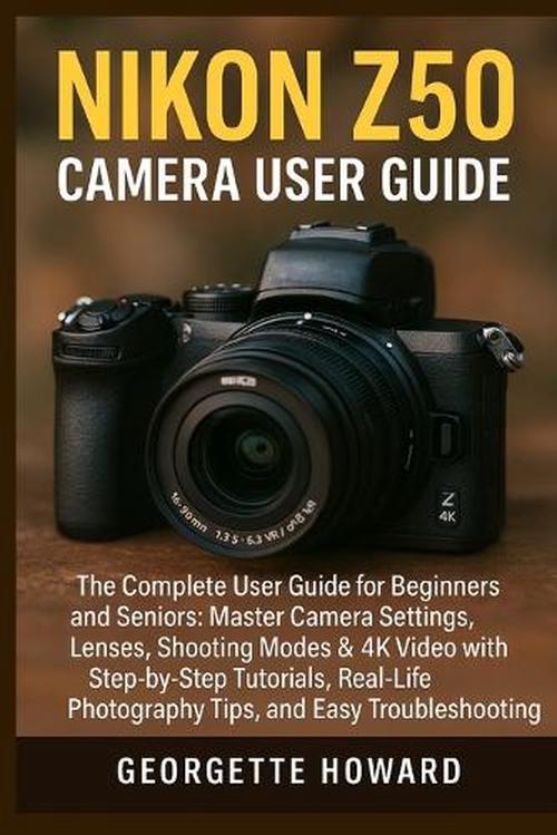 Nikon Z50 Camera User Guide