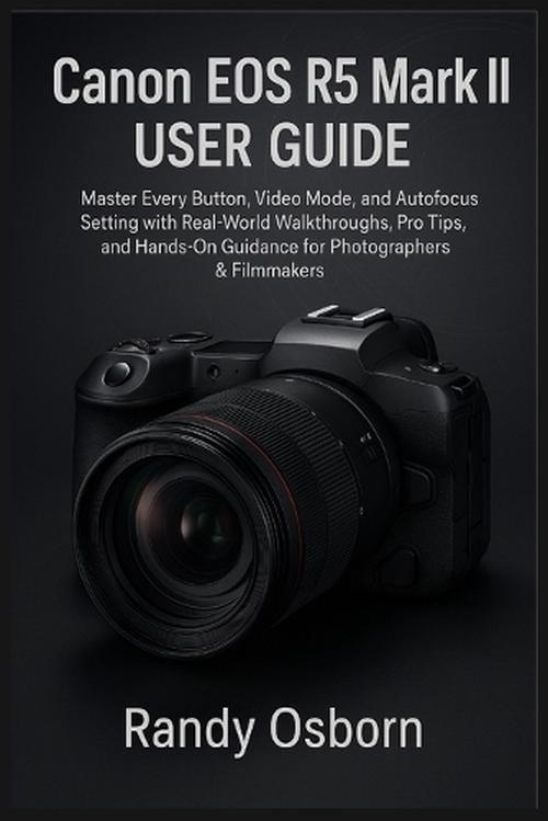 Canon EOS R5 Mark II User Guide