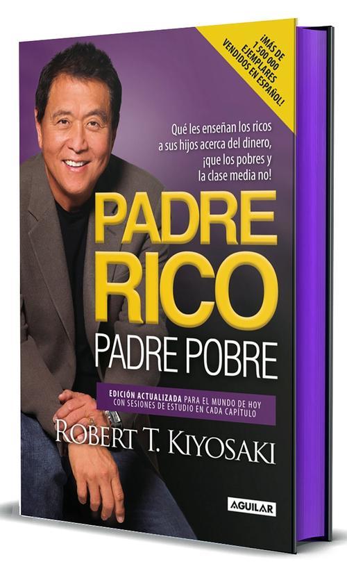 Padre rico, padre pobre (Edicin cantos pintados) / Rich Dad, Poor Dad (Sprayed Edges Edition)